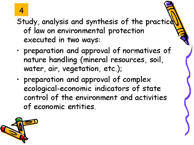 4 Study, analysis and synthesis of the practice of law on environmental protection executed
